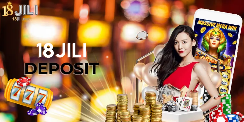 18jili Deposit - Enjoy Unlimited Slot Games