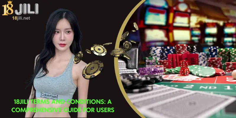 18jili terms and conditions
